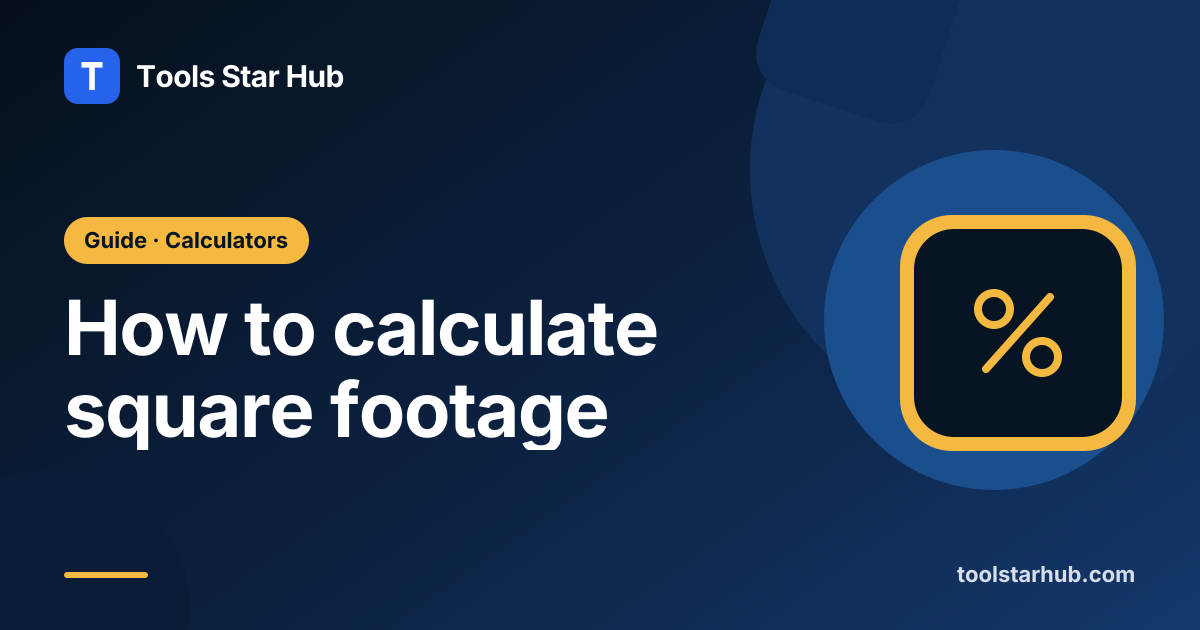 How to calculate square footage — Tools Star Hub