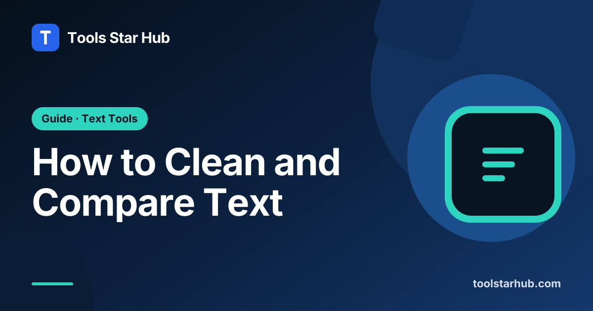 How to Clean and Compare Text — Tools Star Hub