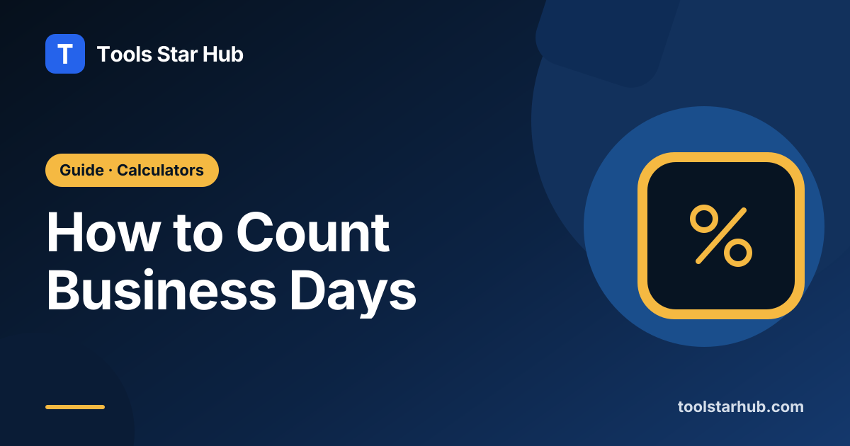 How to Count Business Days — Tools Star Hub