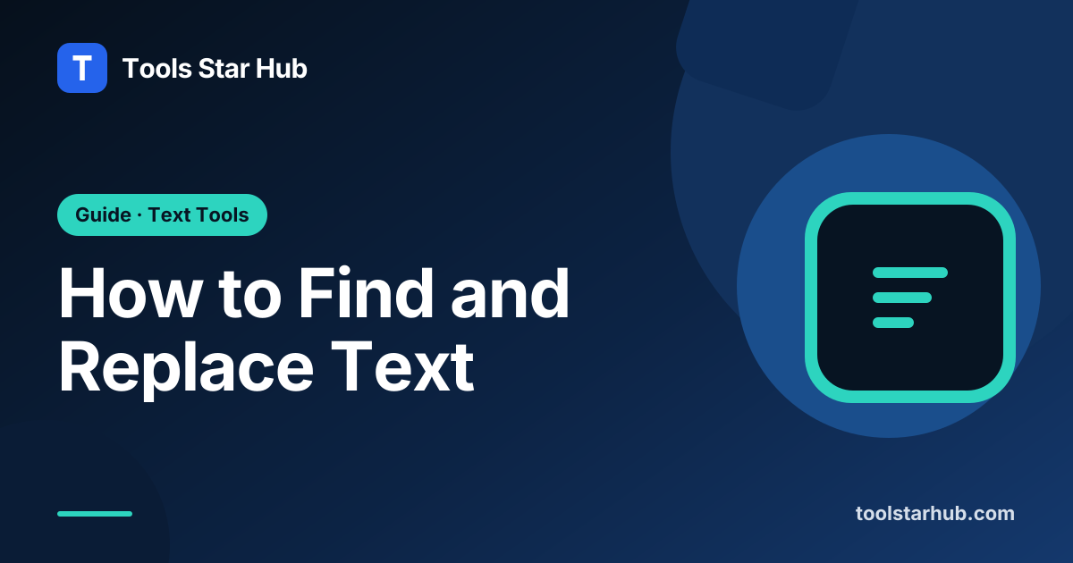 How to Find and Replace Text — Tools Star Hub