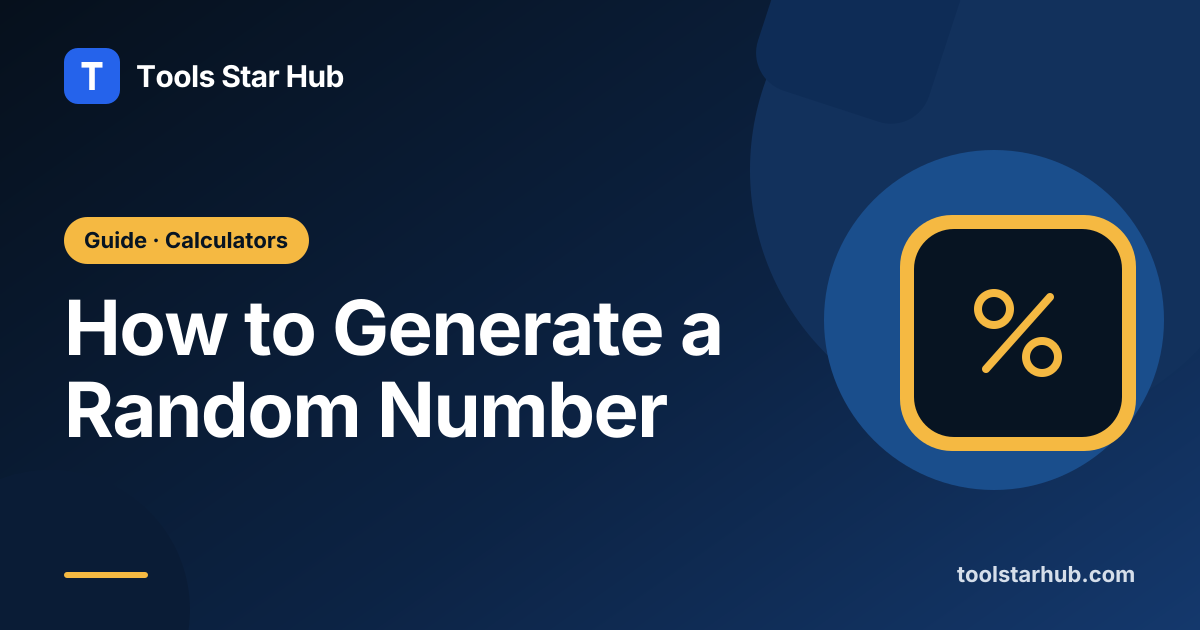 How to Generate a Random Number — Tools Star Hub