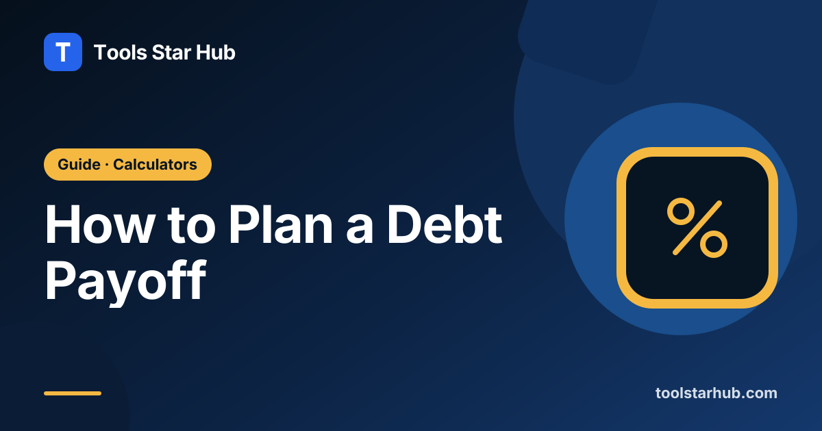 How to Plan a Debt Payoff — Tools Star Hub