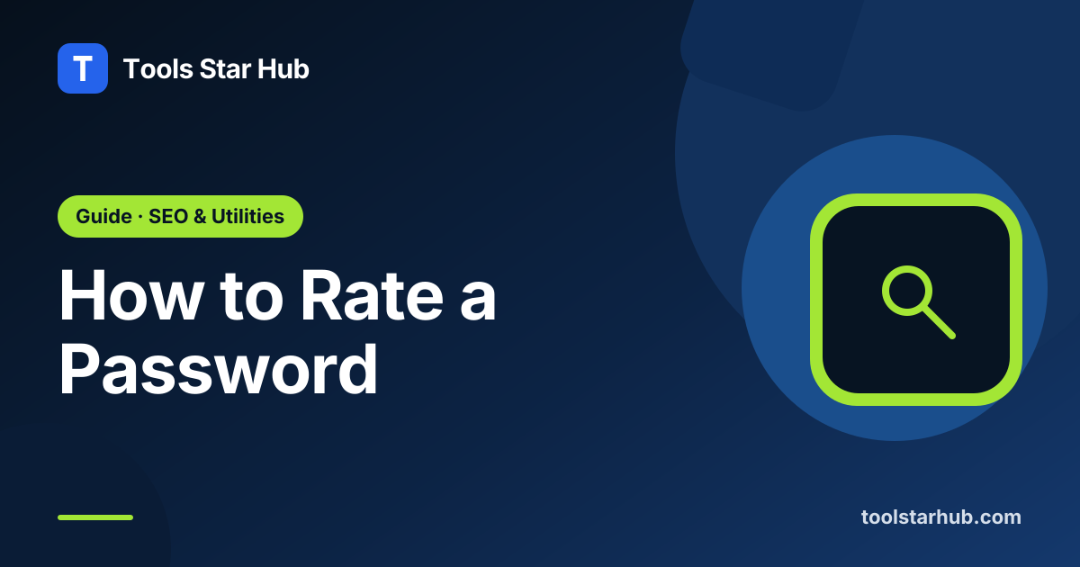 How to Rate a Password — Tools Star Hub