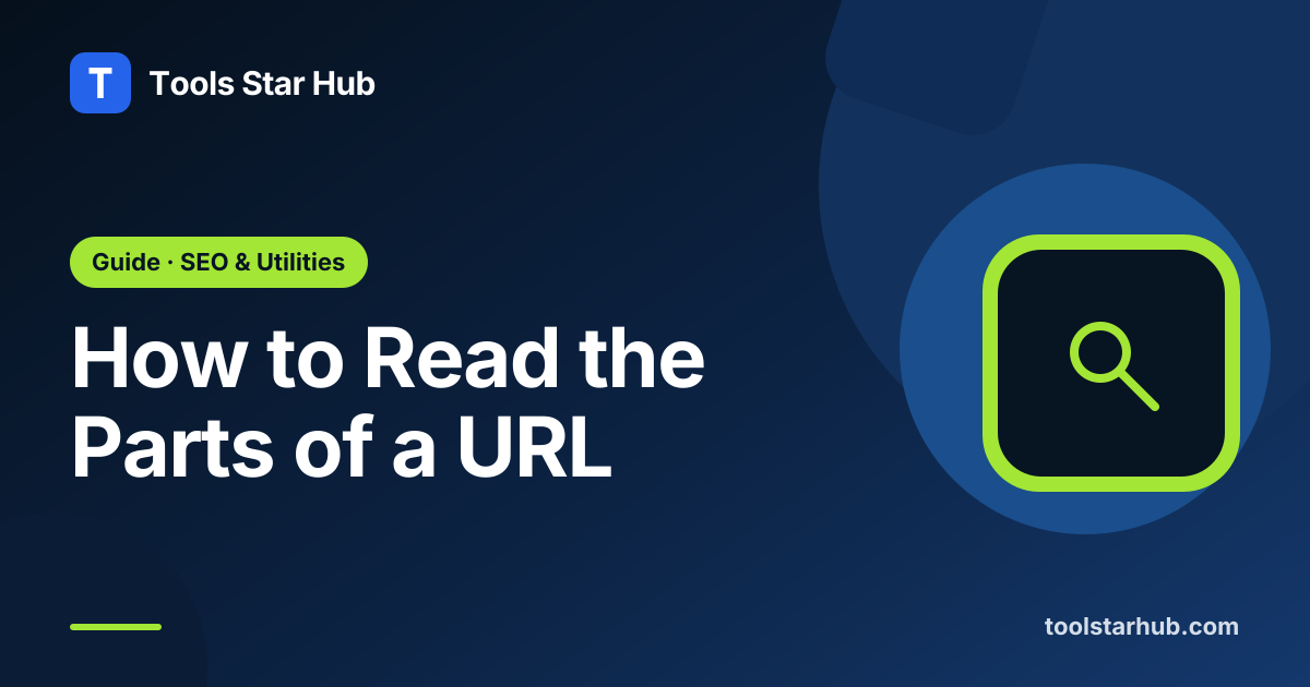How to Read the Parts of a URL — Tools Star Hub
