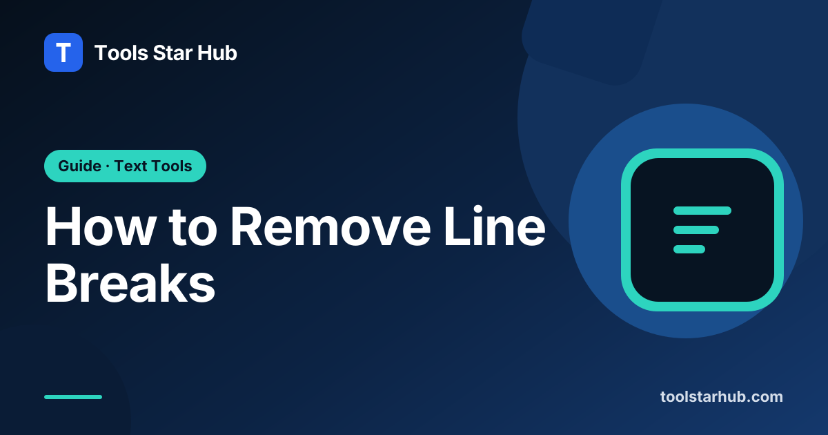 How to Remove Line Breaks — Tools Star Hub
