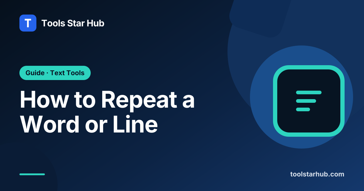 How to Repeat a Word or Line — Tools Star Hub