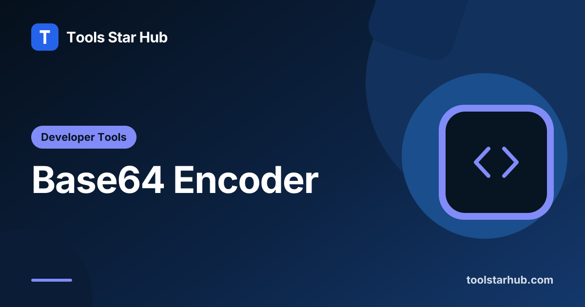 Base64 Encoder – Encode and Decode Text — Tools Star Hub