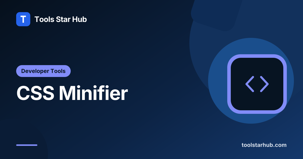 CSS Minifier — Minify Stylesheets in Your Browser — Tools Star Hub