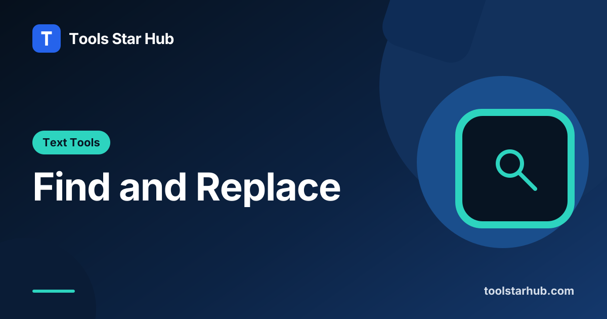 Find and Replace — Change Text in Your Browser — Tools Star Hub