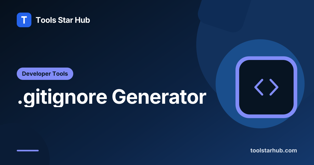 .gitignore Generator — Node, Next.js, and Custom Patterns — Tools Star Hub