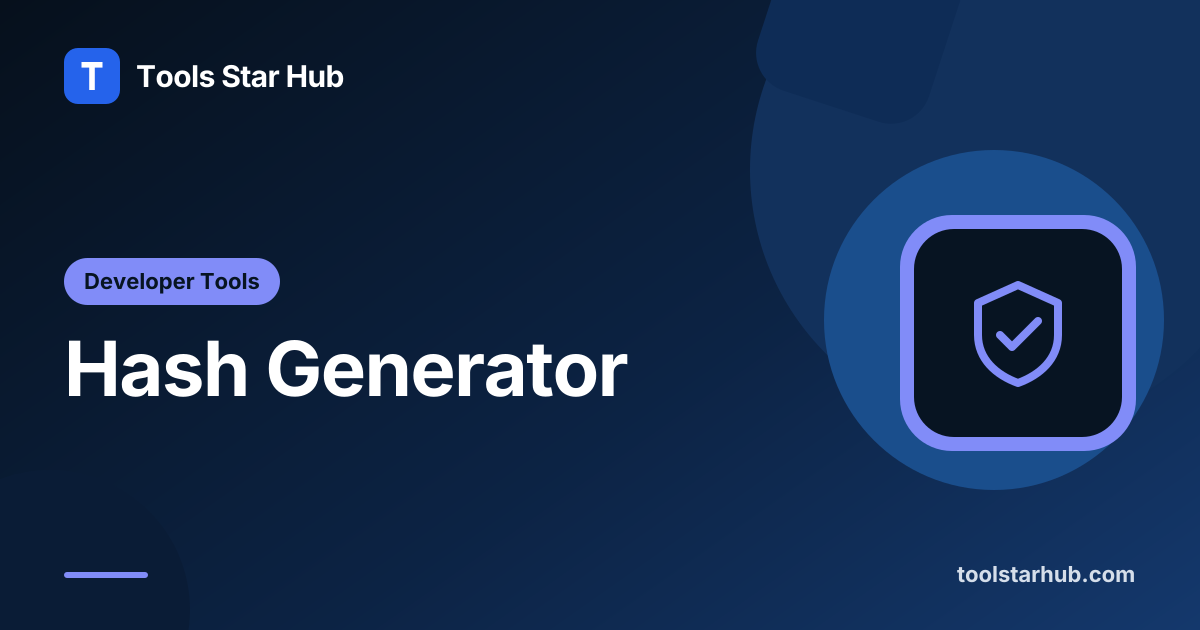 Hash Generator — SHA-256, SHA-384, and SHA-512 — Tools Star Hub