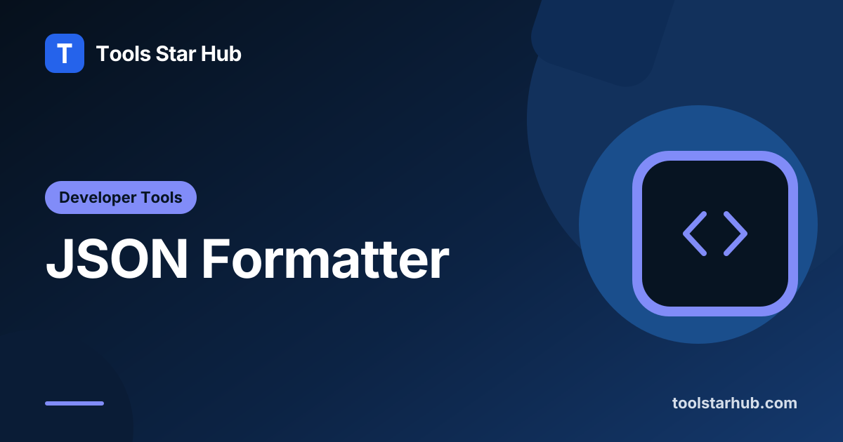 JSON Formatter – Validate, Pretty-Print and Minify — Tools Star Hub