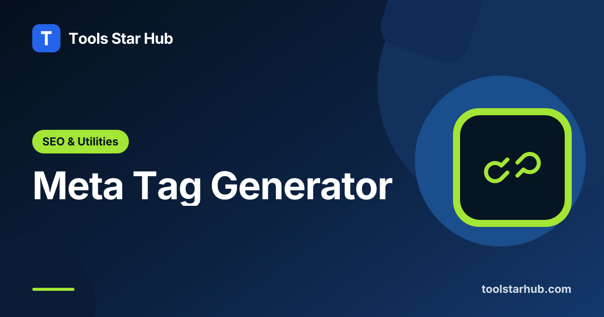 Meta Tag Generator — Title, Description, and Social Tags — Tools Star Hub