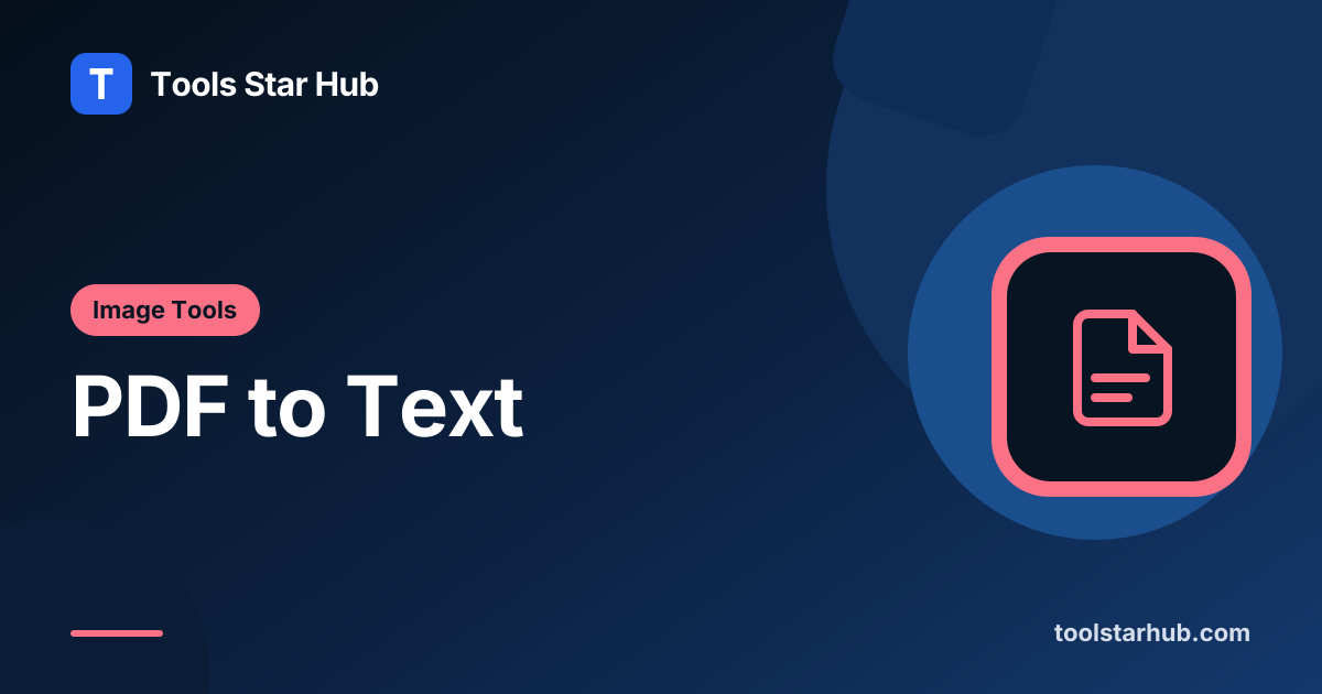 PDF to Text — Extract PDF Text in Your Browser — Tools Star Hub