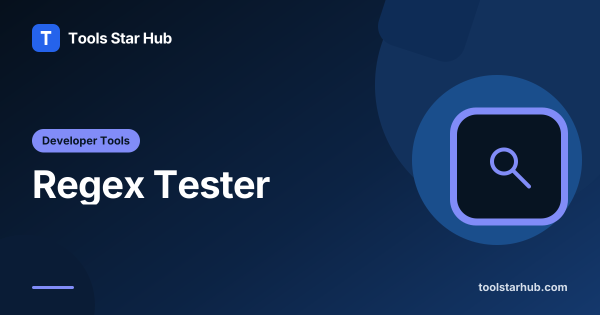 Regex Tester — Try a Pattern on Sample Text — Tools Star Hub