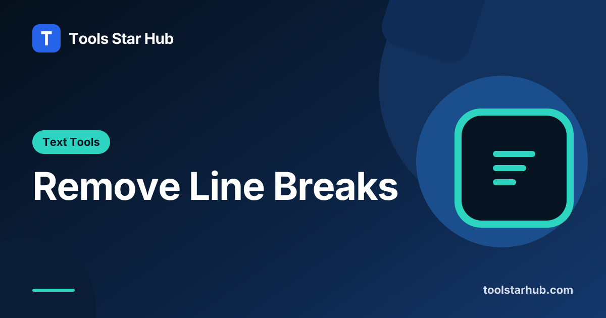 Remove Line Breaks — Join Wrapped Lines — Tools Star Hub