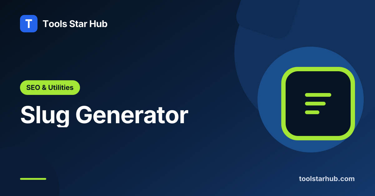 Slug Generator — Create URL Slugs from Titles — Tools Star Hub