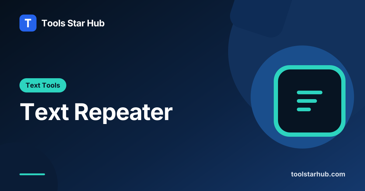 Text Repeater — Repeat a Word, Phrase, or Line — Tools Star Hub