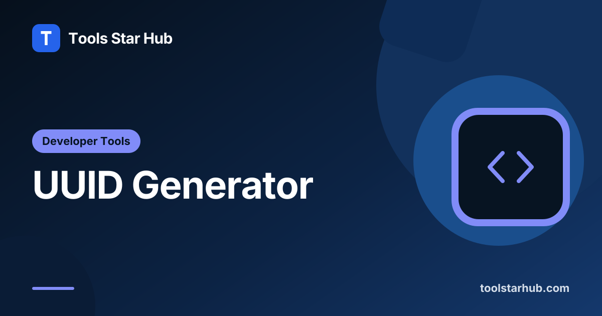 UUID Generator — Create UUID v4 Identifiers — Tools Star Hub